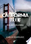 California Blue. En el límite de la niebla