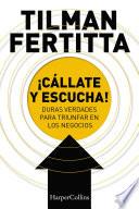 Libro ¡Cállate y escucha!