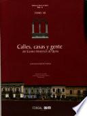 Calles, casas y gente del Centro Histórico de Quito: Historia de las calles Guayaquil, Luis Felipe Borja y Maldonado