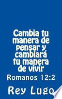 Cambia Tu Manera De Pensar Y Cambiar Tu Manera De Vivir