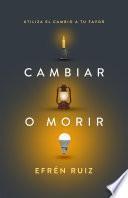Cambiar o morir