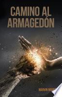 Camino al Armagedón