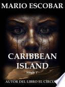 Caribbean Island: Primera Parte
