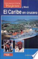 Caribe en crucero incluido Miami, El