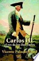 Carlos III, el rey de los ilustrados