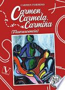Carmen, Carmela, Carmiña