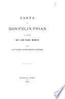 Carta de don Félix Frías al doctor José María Moreno sobre los últimos acontecimientos políticos