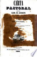Carta pastoral que el Illmo. Sr. arzobispo de Guadalajara Dr. D. Pedro Espinosa dirige al clero de su diócesis