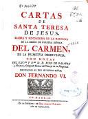 Cartas de Santa Teresa de Jesus, madre y fundadora de la reforma de la Orden de Nuestra Sen?ora del Carmen ... ; con notas del Excmo. y Rmo. Sr. D. Juan de Palafox y Mendoza