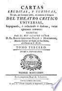 Cartas eruditas, y curiosas, en que ... se continua el designio del Teatro Crítico Universal, etc