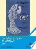 Cartelera del cine en México, 1904