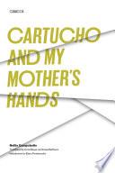 Cartucho and My Mother's Hands