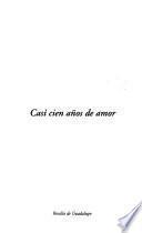 Casi cien años de amor