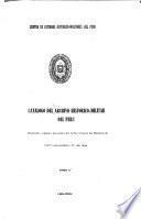Catálogo del Archivo Histórico-Militar del Perú: Documentos originales procedentes del Archivo General del Ministerio de Guerra y otras Dependencias correspondientes a los años 1821, 1823-1856