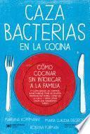Cazabacterias en la cocina
