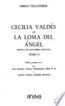 Cecilia Valdés; o, La Loma del Ángel