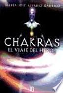 Libro Chakras, el viaje del héroe