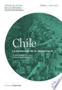 Chile. La búsqueda de la democracia. Tomo 5 (1960-2010)