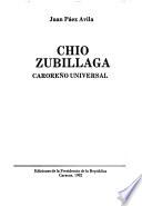Chío Zubillaga, caroreño universal