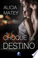 Choque del destino