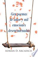 Cien poemas de amor y mil emociones desencadenadas