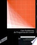 Cien Problemas de Programacion Lineal