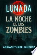 CIENCIA FICCIÓN TERROR ZOMBIES TERROR / LUNADA LA NOCHE DE LOS ZOMBIES / LOS MUERTOS VIVIENTES /MIEDO, CIENCIA FICCIÓN / LOS OSCUROS / ZOMBIS