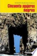 Cincuenta agujeros negros/ Fifty black holes