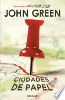 Ciudades de Papel / Paper Towns