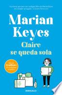 Claire se queda sola (Hermanas Walsh 1)