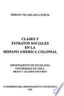 Clases y estratos sociales en la hispano america colonial
