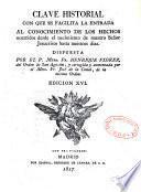 Clave historial con que se facilita la entrada al conocimiento de los hechos ocurridos desde el nacimiento de nuestro senor Jesucristo hasta nuestro dias