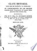 Clave historial con que se facilita la entrada al conocimiento de los hechos ocurridos desde el nacimiento de nuestro señor Jesucristo hasta nuestros dias