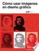 Libro Cmo usar imgenes en diseo grafico / Using images in graphic design