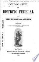 Código civil del Distrito Federal y territorio de la Baja California