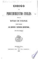 Codigo de procedimientos civiles para el estado de Yucatan
