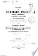 Colección de documentos inéditos relativos al descubrimiento, conquista y colonización de las posesiones españolas en América y Oceanía...
