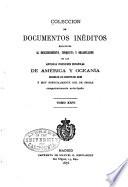 Libro Colección de documentos inéditos, relativos al descubrimiento conquista y organización de las antiguas posesiones españolas de América y Oceanía, sacados de los archivos del reino, y muy especialmente del de Indias
