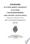 Colección de las leyes, decretos y declaraciones de las Cortes, y de los reales decretos