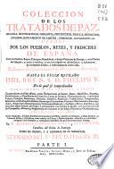 Coleccion de los tratados de paz, alianza, neutralidad, garantia ... hechos por los pueblos, reyes y principes de España con los pueblos, reyes, principes, republicas y demás potencias de Europa ...