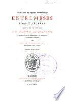 Coleccion de piezas dramáticas, entremeses, loas y jácaras escritas