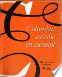 Colombia escribe en español