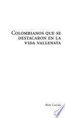 Colombianos que se destacaron en la vida vallenata