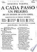 Comedia famosa: A cada passo un Peligro, de un ingenio de esta corte