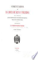 Comentarios de d. Garcia de Silva y Figueroa de la embajada que de parte del rey de España don Felipe III hizo al rey xa Abas de Persia