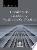 Comités de Bioética y Participación Pública