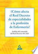 ¿como Afecta El Real Decreto de Especialidades a la Profesión de Enfermería? Análisis Del Contenido Del Real Decreto 450/2005