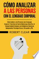 Cómo Analizar a las Personas con el Lenguaje Corporal