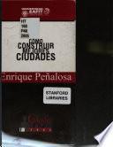 Cómo construir mejores ciudades