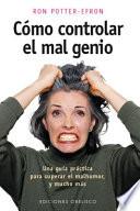 Cómo controlar el mal genio